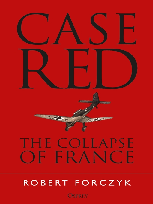Title details for Case Red by Robert Forczyk - Available